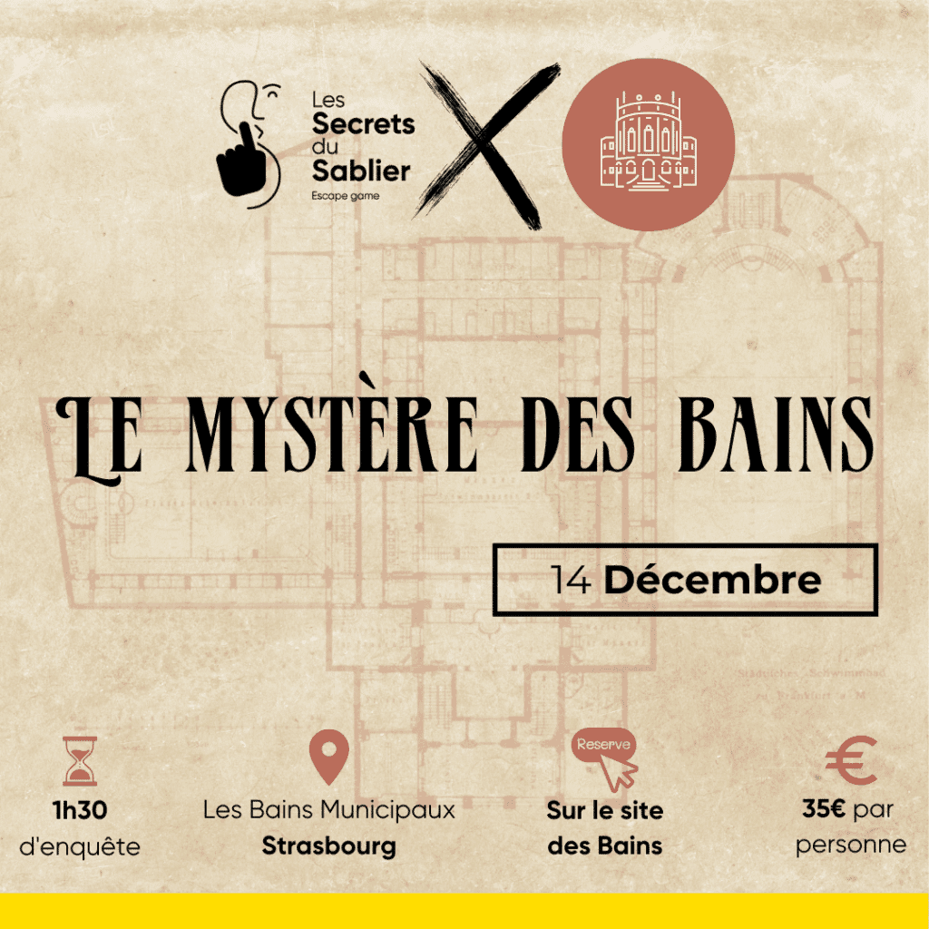 Affiche de l’escape game "Le Mystère des Bains" organisé par Les Secrets du Sablier. Enquête immersive d’1h30 aux Bains Municipaux de Strasbourg, le 14 décembre.