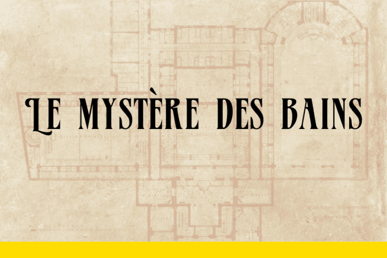 Affiche de l’escape game "Le Mystère des Bains" organisé par Les Secrets du Sablier. Enquête immersive d’1h30 aux Bains Municipaux de Strasbourg, le 14 décembre.