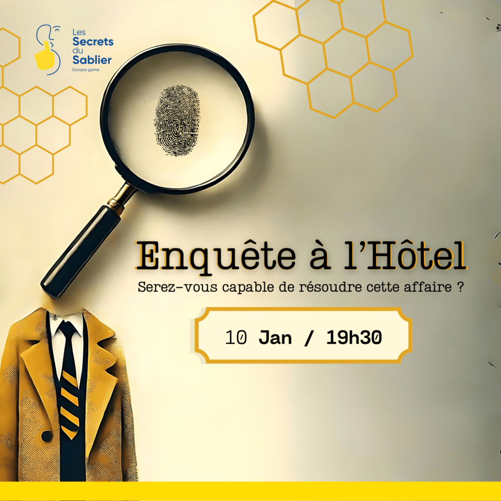 Affiche de L’Enquête à l’Hôtel, un jeu immersif organisé à l’Hôtel Ibis Styles de Schiltigheim. Participez à une intrigue captivante le 10 janvier 2025.